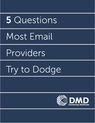 5 Questions Email Providers Try to Dodge